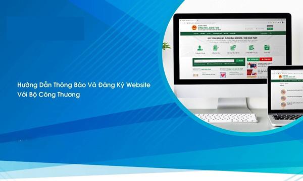 Quy trình thông báo và đăng kí website với Bộ Công thương